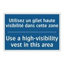 Utilisez un gilet haute visibilité  /.../ - Use a high-visibility vest in  /.../