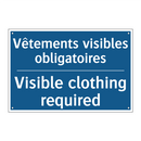 Vêtements visibles obligatoires /.../ - Visible clothing required