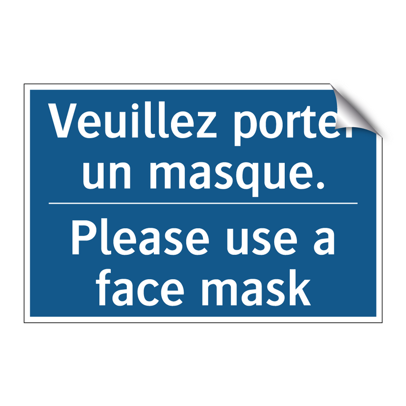 Veuillez porter un masque. - Please use a face mask