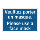 Veuillez porter un masque. - Please use a face mask