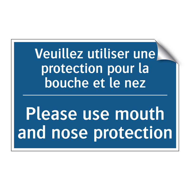 Veuillez utiliser une protection  /.../ - Please use mouth and nose protection /.../