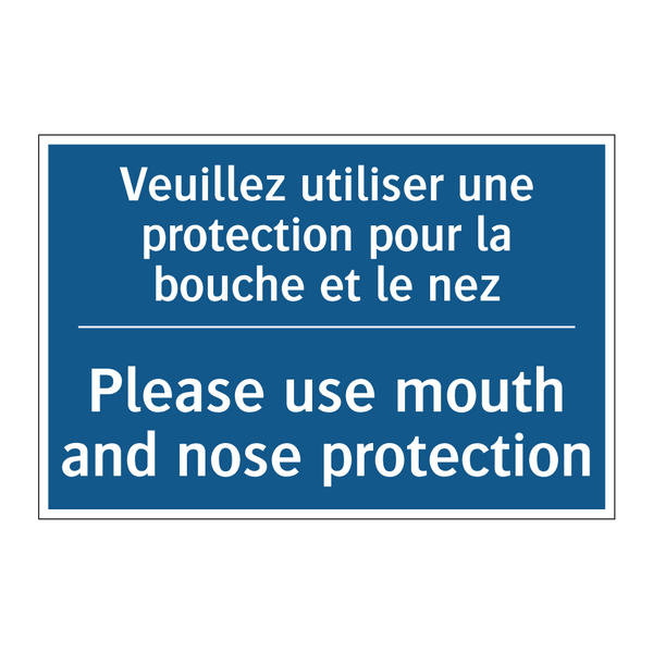 Veuillez utiliser une protection  /.../ - Please use mouth and nose protection /.../
