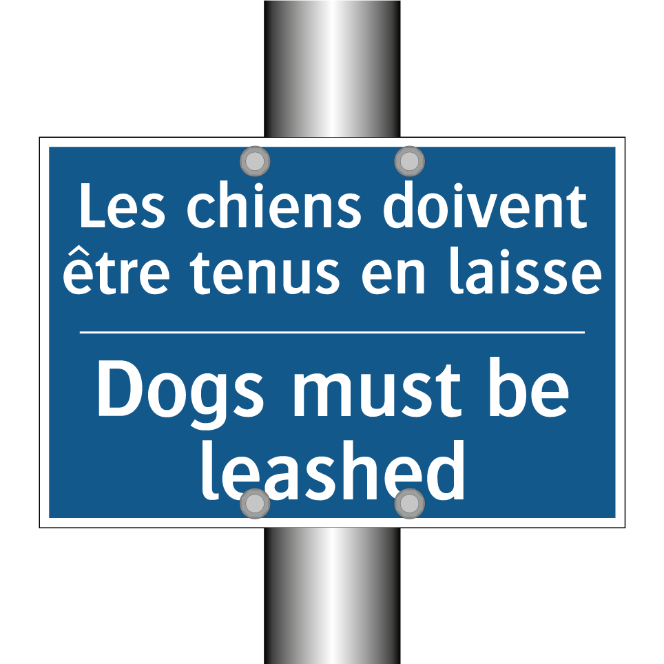 Les chiens doivent être tenus  /.../ - Dogs must be leashed