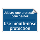Utilisez une protection bouche-nez /.../ - Use mouth-nose protection