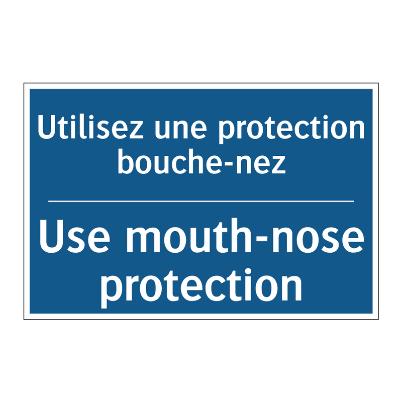 Utilisez une protection bouche-nez /.../ - Use mouth-nose protection