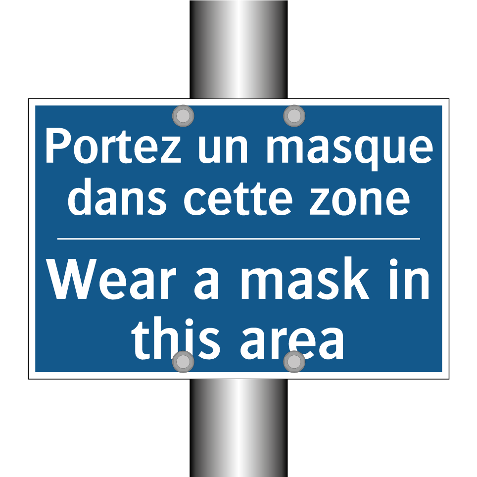 Portez un masque dans cette zone /.../ - Wear a mask in this area