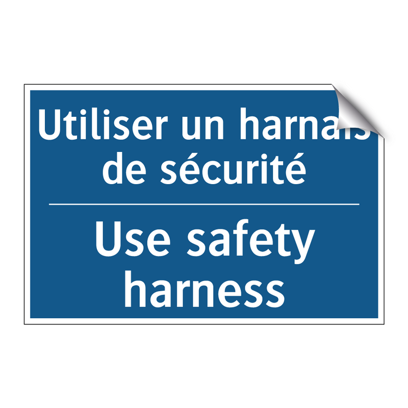 Utiliser un harnais de sécurité /.../ - Use safety harness