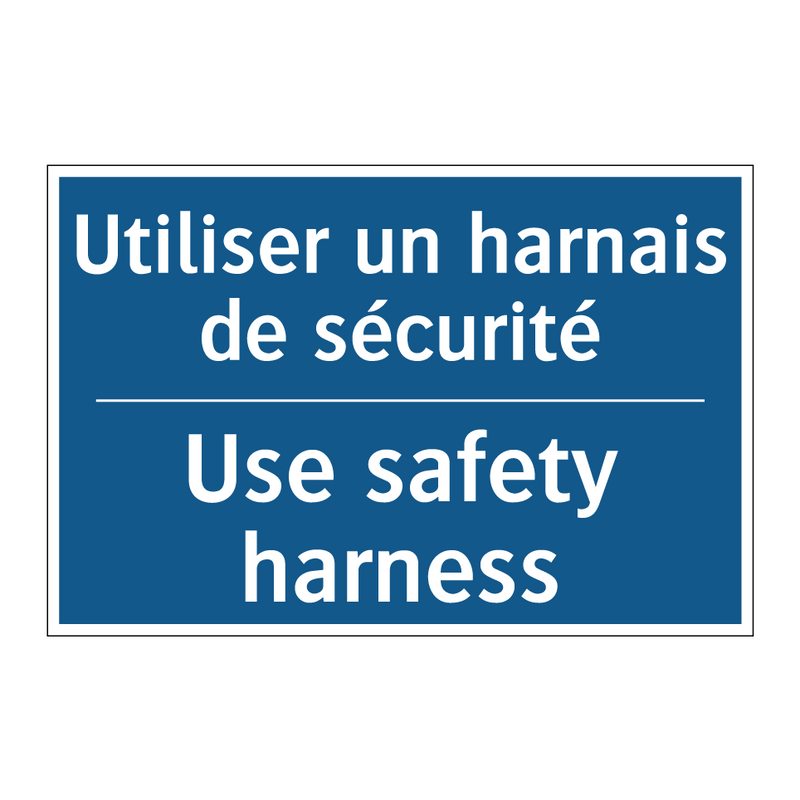Utiliser un harnais de sécurité /.../ - Use safety harness