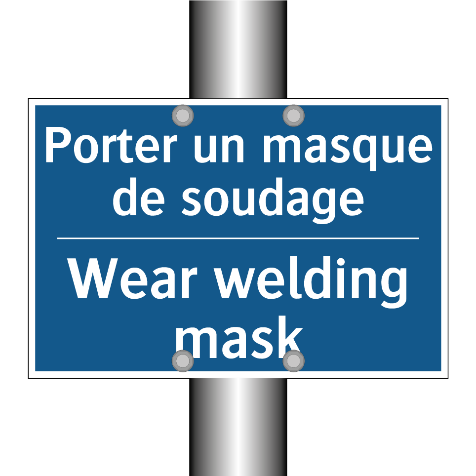 Porter un masque de soudage - Wear welding mask