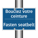 Bouclez votre ceinture - Fasten seatbelt