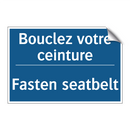 Bouclez votre ceinture - Fasten seatbelt
