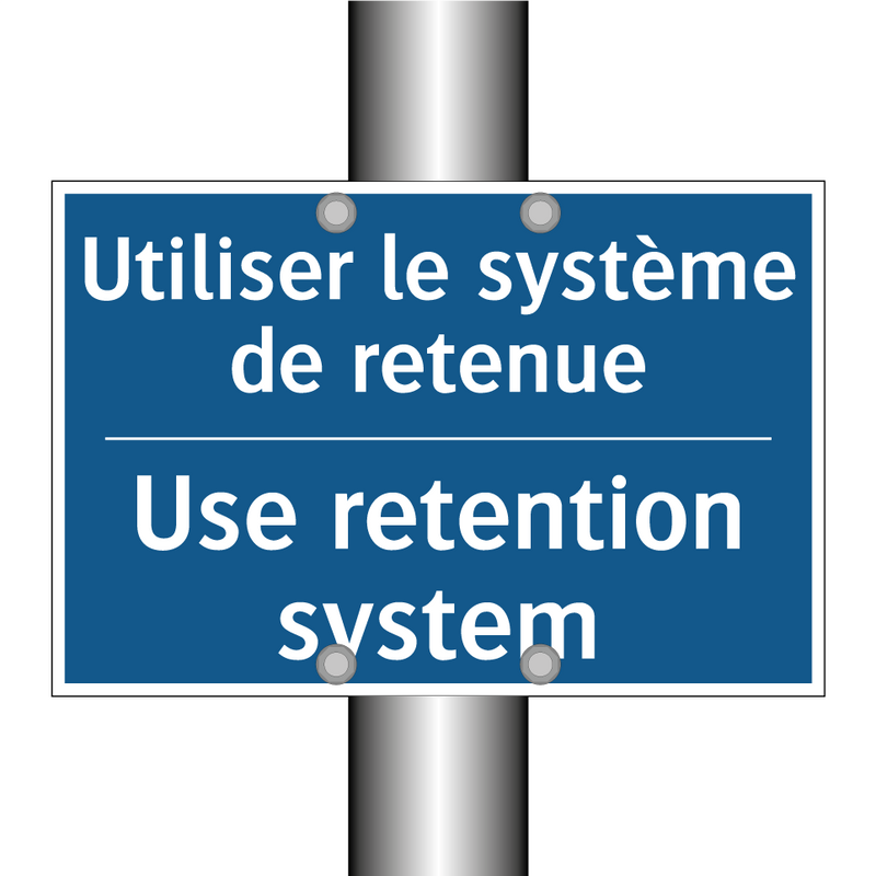 Utiliser le système de retenue - Use retention system