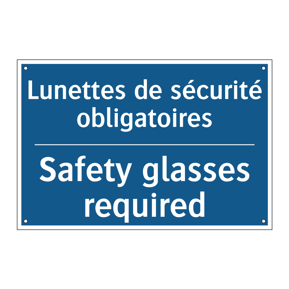 Lunettes de sécurité obligatoires /.../ - Safety glasses required