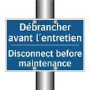 Débrancher avant l'entretien - Disconnect before maintenance