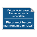 Déconnecter avant l'entretien  /.../ - Disconnect before maintenance  /.../
