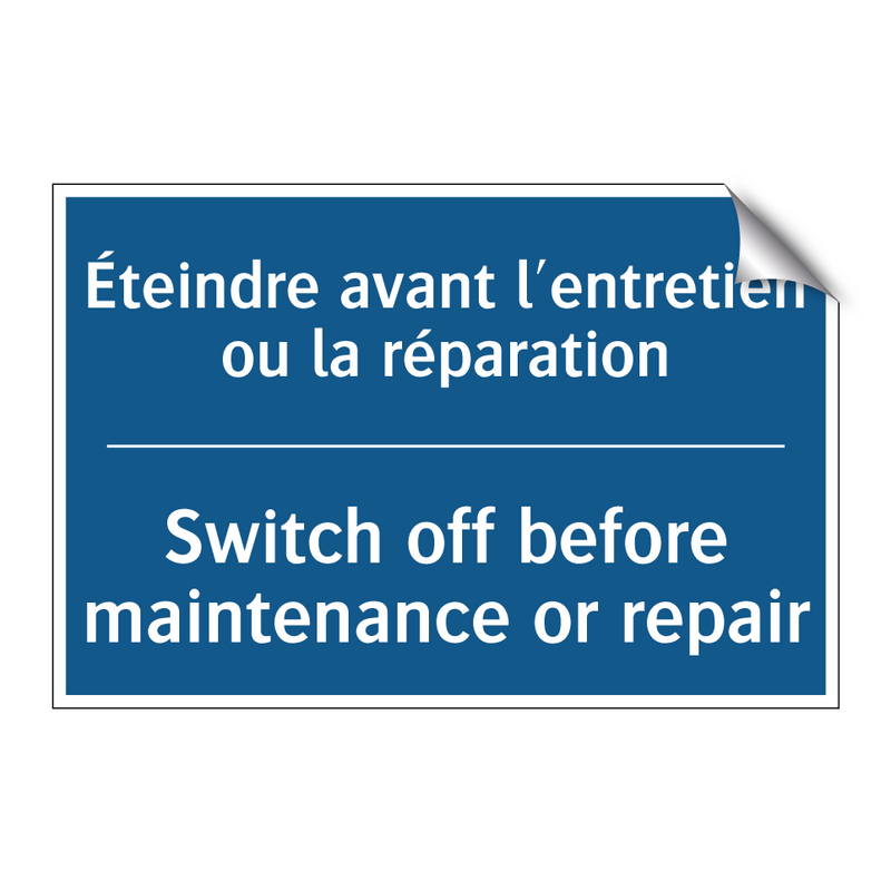 Éteindre avant l'entretien ou  /.../ - Switch off before maintenance  /.../