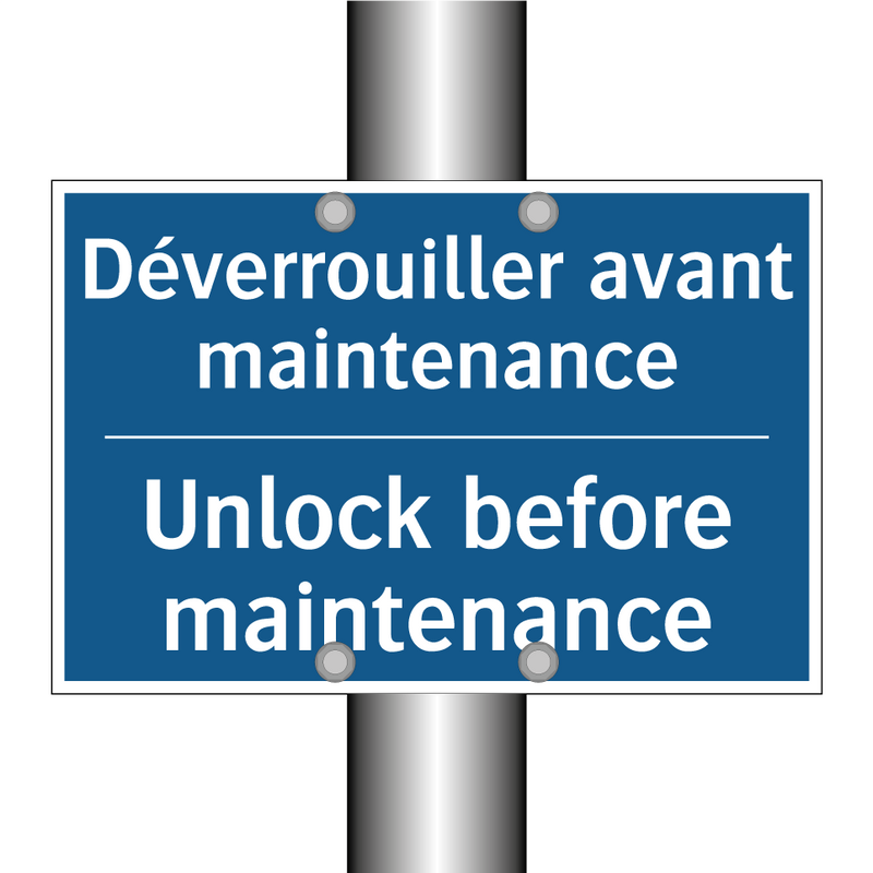 Déverrouiller avant maintenance /.../ - Unlock before maintenance
