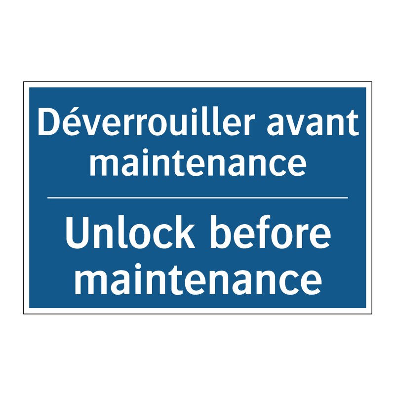 Déverrouiller avant maintenance /.../ - Unlock before maintenance