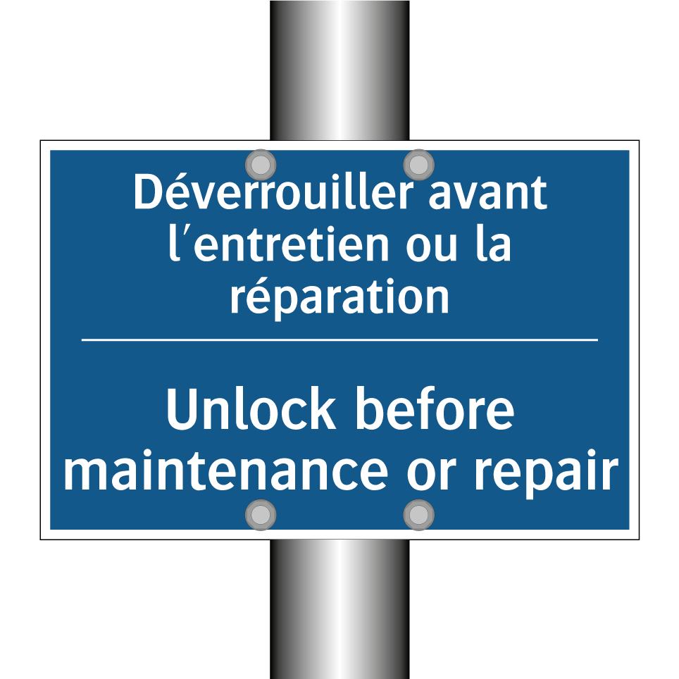 Déverrouiller avant l'entretien  /.../ - Unlock before maintenance or repair /.../