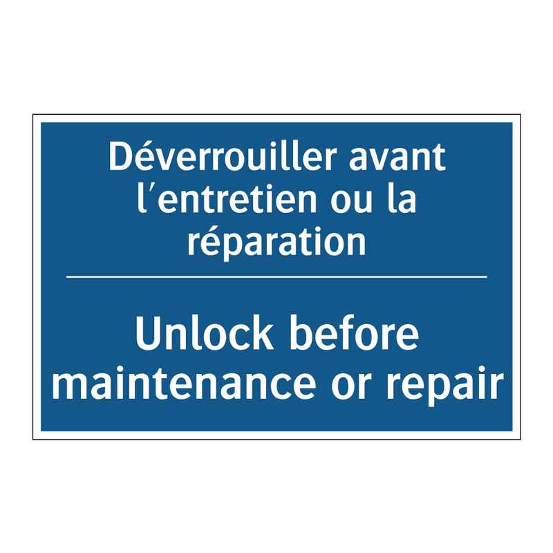 Déverrouiller avant l'entretien  /.../ - Unlock before maintenance or repair /.../