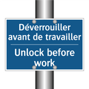 Déverrouiller avant de travailler /.../ - Unlock before work