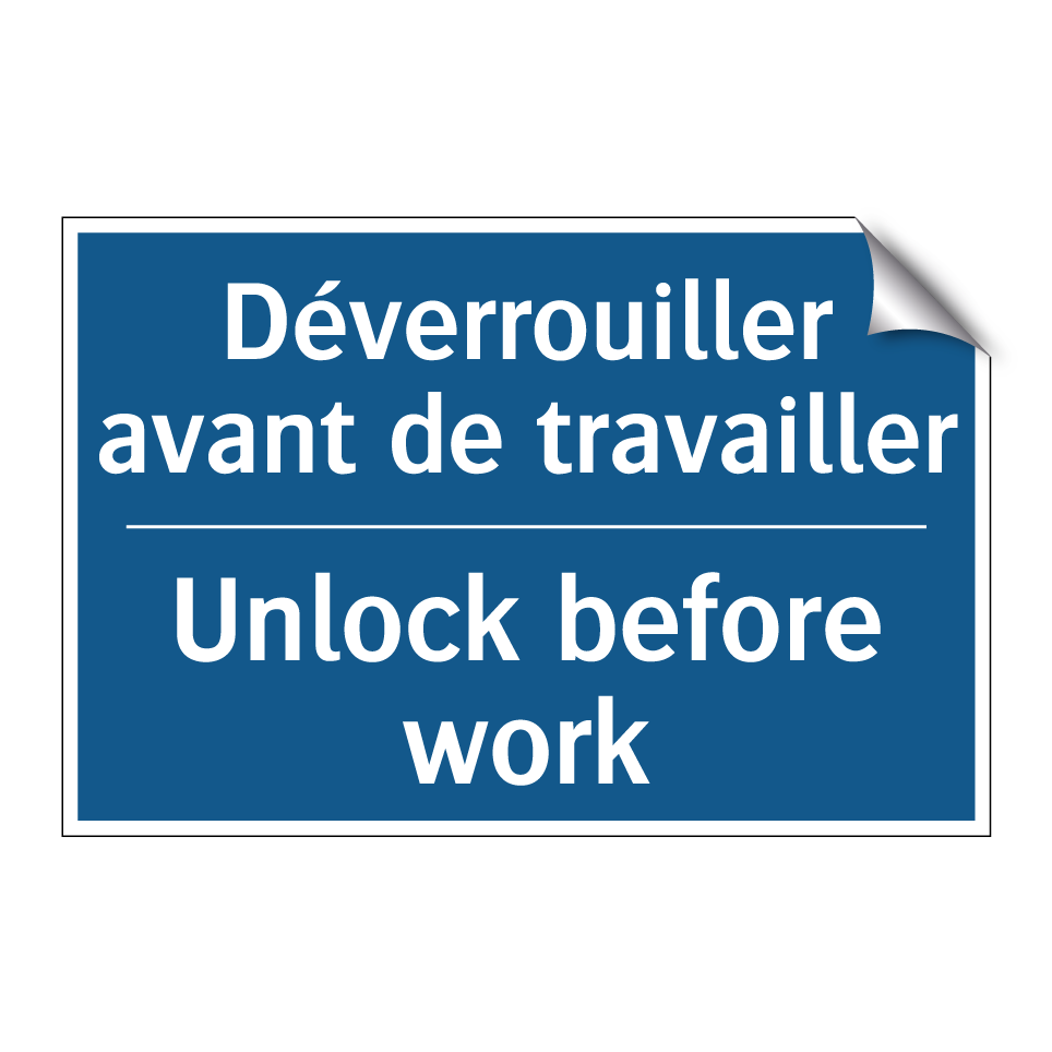 Déverrouiller avant de travailler /.../ - Unlock before work