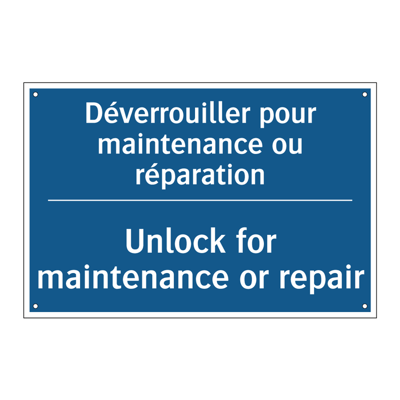 Déverrouiller pour maintenance  /.../ - Unlock for maintenance or repair /.../