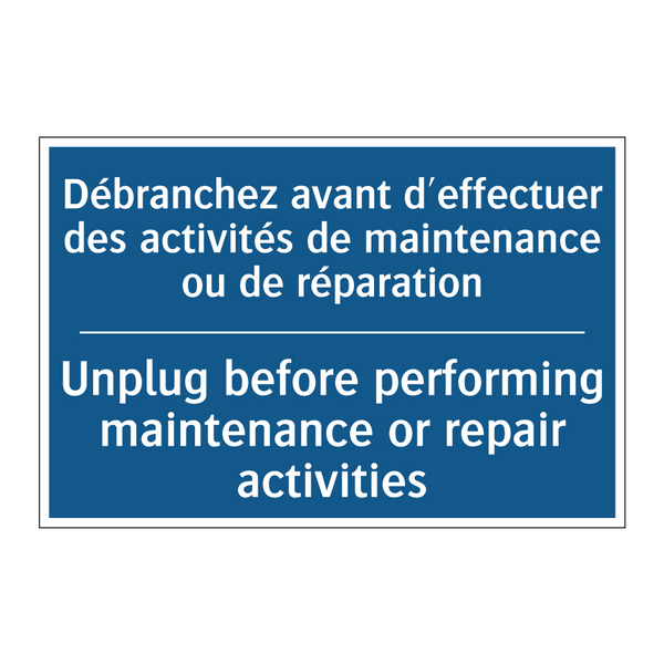 Débranchez avant d'effectuer des  /.../ - Unplug before performing maintenance  /.../