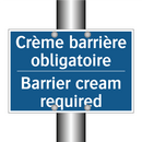 Crème barrière obligatoire - Barrier cream required
