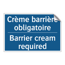 Crème barrière obligatoire - Barrier cream required