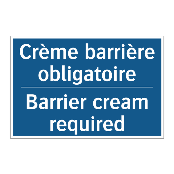 Crème barrière obligatoire - Barrier cream required