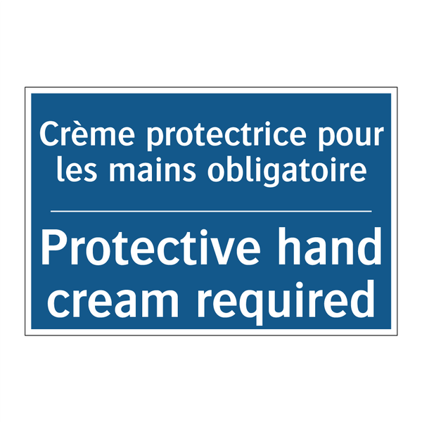 Crème protectrice pour les mains  /.../ - Protective hand cream required