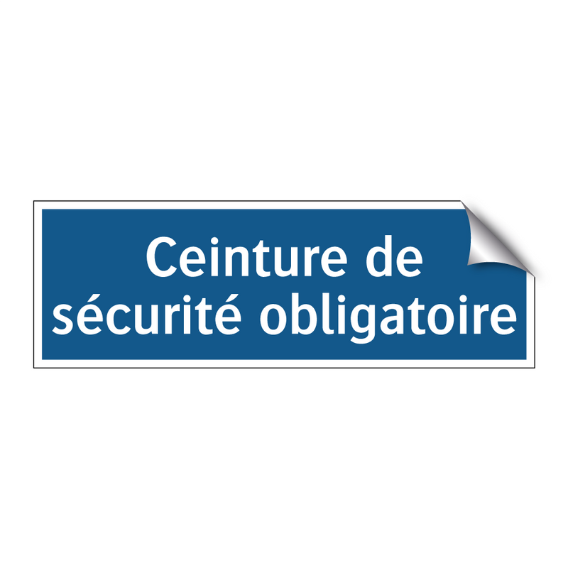Ceinture de sécurité obligatoire