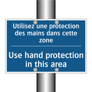 Utilisez une protection des mains  /.../ - Use hand protection in this area /.../