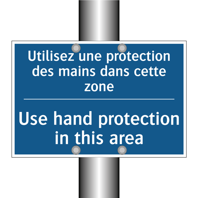 Utilisez une protection des mains  /.../ - Use hand protection in this area /.../