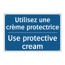 Utilisez une crème protectrice - Use protective cream