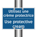 Utilisez une crème protectrice - Use protective cream