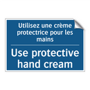 Utilisez une crème protectrice  /.../ - Use protective hand cream