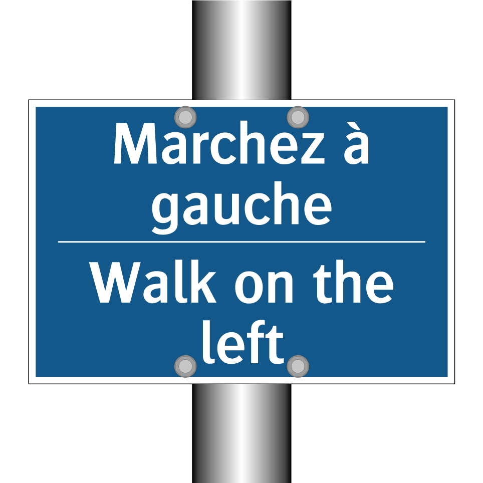 Marchez à gauche - Walk on the left