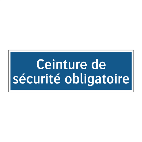 Ceinture de sécurité obligatoire