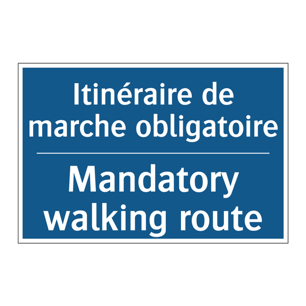 Itinéraire de marche obligatoire /.../ - Mandatory walking route