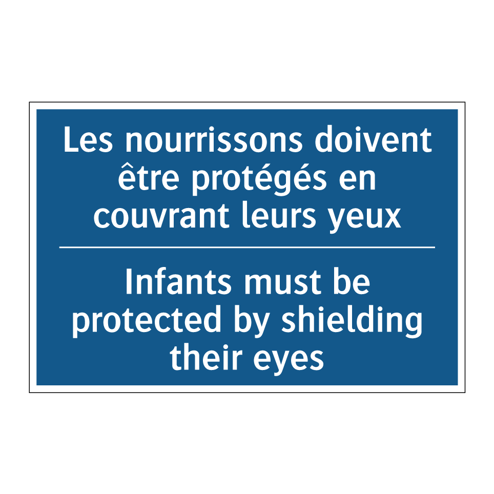 Les nourrissons doivent être protégés  /.../ - Infants must be protected by shielding  /.../