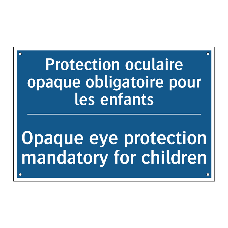 Protection oculaire opaque obligatoire  /.../ - Opaque eye protection mandatory  /.../