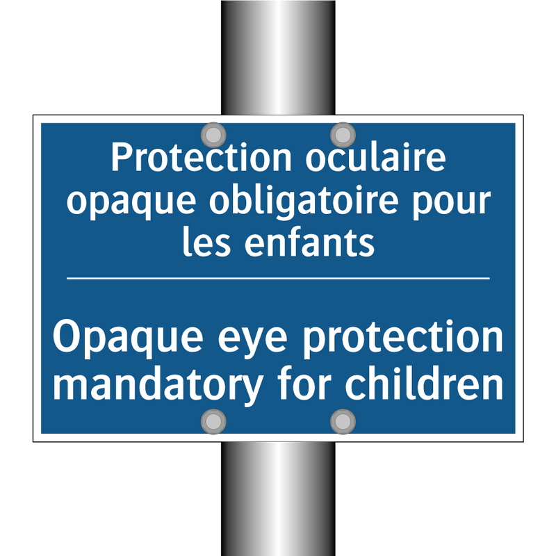 Protection oculaire opaque obligatoire  /.../ - Opaque eye protection mandatory  /.../