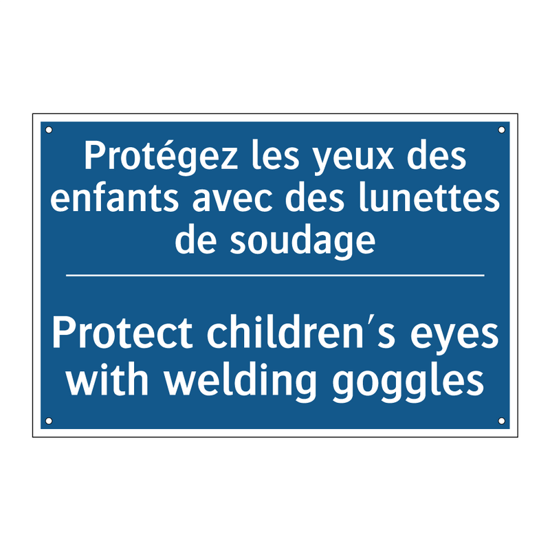 Protégez les yeux des enfants  /.../ - Protect children's eyes with welding  /.../