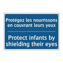 Protégez les nourrissons en couvrant  /.../ - Protect infants by shielding their  /.../