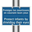 Protégez les nourrissons en couvrant  /.../ - Protect infants by shielding their  /.../