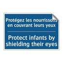 Protégez les nourrissons en couvrant  /.../ - Protect infants by shielding their  /.../