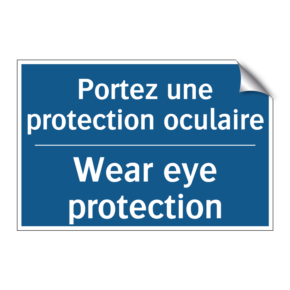 Portez une protection oculaire - Wear eye protection