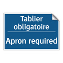 Tablier obligatoire - Apron required